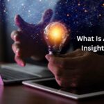 What Is An Insight? And How To Find The Insight