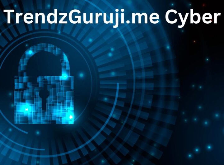 TrendzGuruji.me Cyber - Everything You Need To Know Cyber In 2024